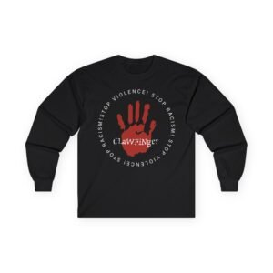 Clawfinger Stop Racism Stop Violence Unisex Ultra Cotton Long Sleeve Tee