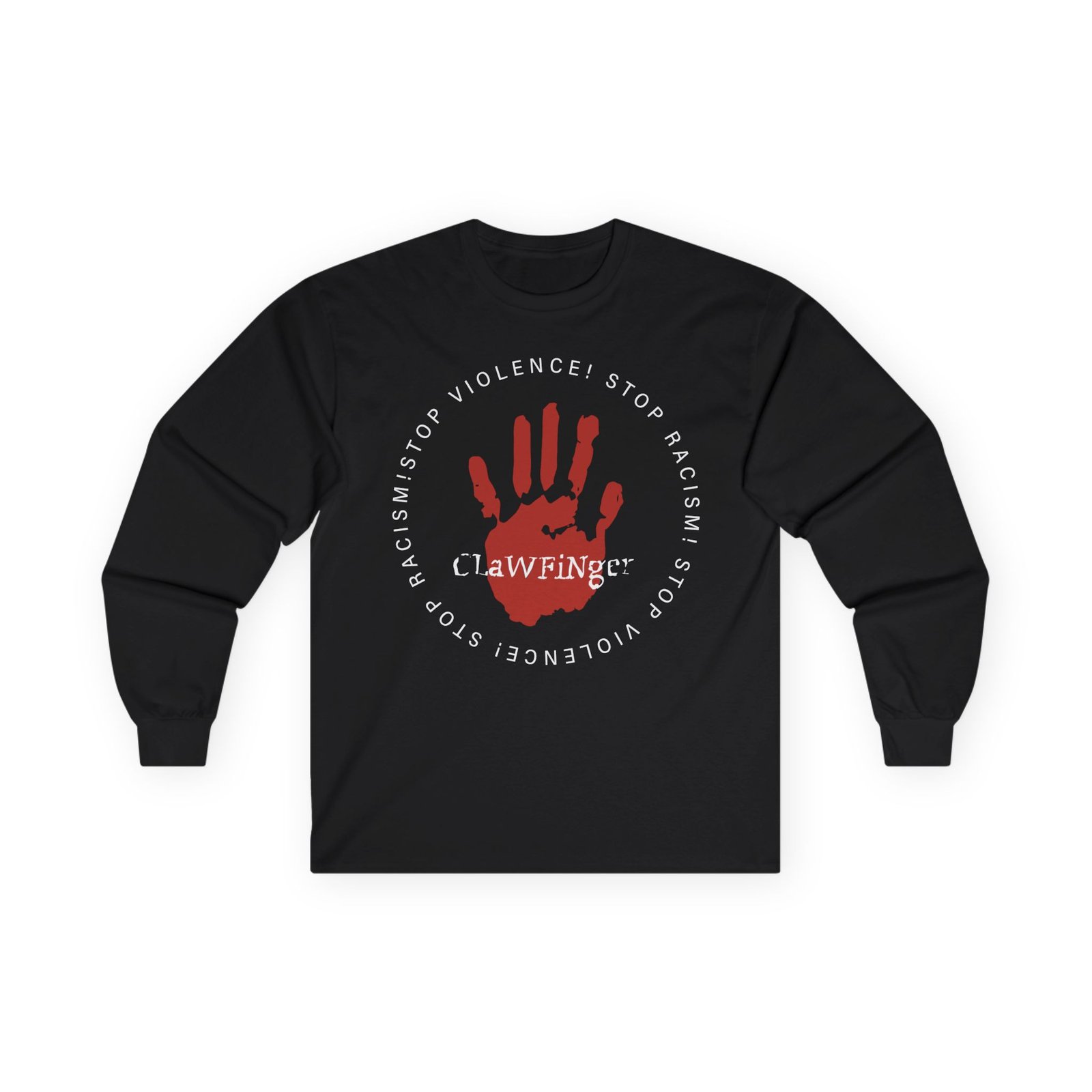 Clawfinger Stop Racism Stop Violence Unisex Ultra Cotton Long Sleeve Tee