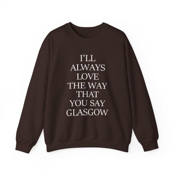 The Snuts I'll Always Love the Way That You Say Glasgow Unisex Heavy Blend™ Crewneck Sweatshirt - Image 7