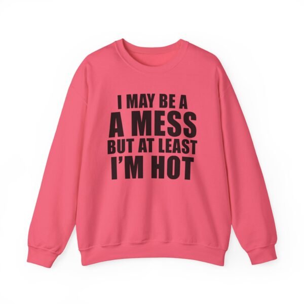 Alix Earle I May Be a a Mess but at Least I’m Hot Unisex Heavy Blend™ Crewneck Sweatshirt - Image 15