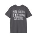 Epic Ruthlessness is Mercy  Unisex Softstyle T-Shirt