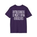 Epic Ruthlessness is Mercy  Unisex Softstyle T-Shirt