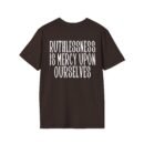 Epic Ruthlessness is Mercy  Unisex Softstyle T-Shirt