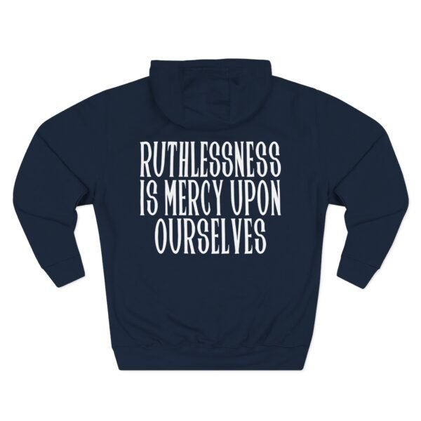 Epic Ruthlessness is Mercy  Three-Panel Fleece Hoodie - Image 18