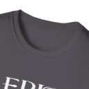 Epic Ruthlessness is Mercy  Unisex Softstyle T-Shirt