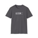 Epic Ruthlessness is Mercy  Unisex Softstyle T-Shirt