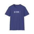 Epic Ruthlessness is Mercy  Unisex Softstyle T-Shirt